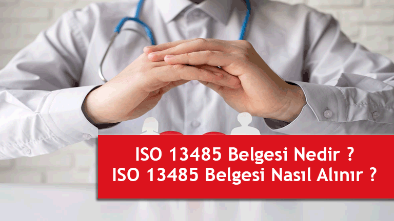 iso 13485 belgelendirme aşamaları ve belgelendirme firmaları makale