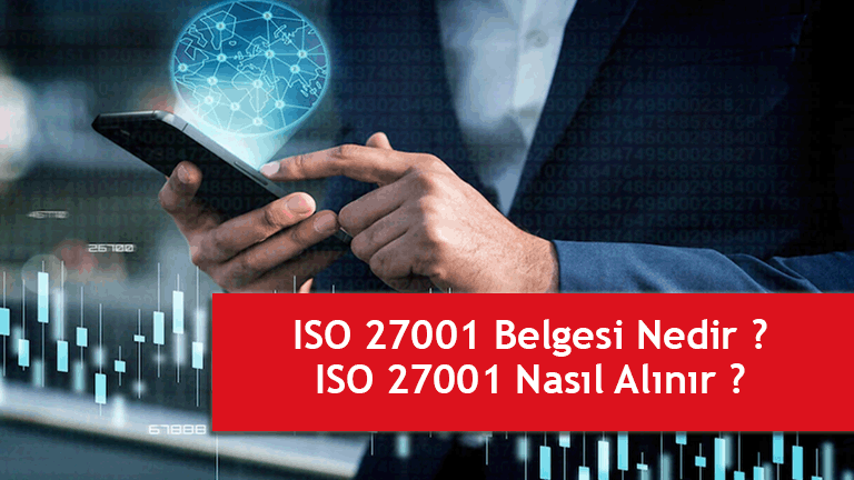 iso 27001 belgelendirme aşamaları ve belgelendirme firmaları makale