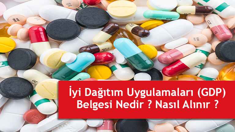     İyi Dağıtım Uygulamaları (GDP) belgesi belgendirme firmaları